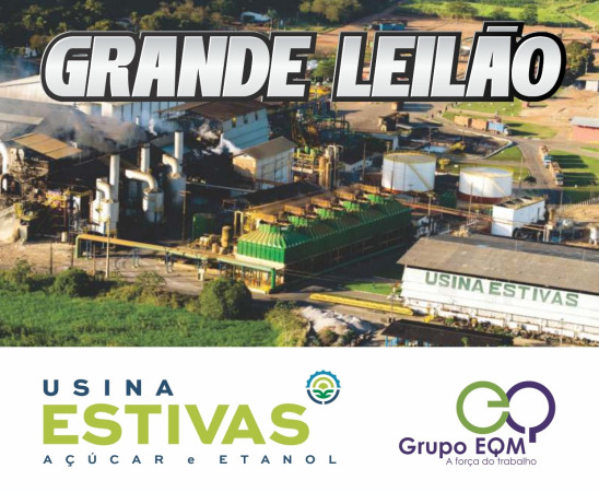 Grande Leilão Usina Estivas 2025